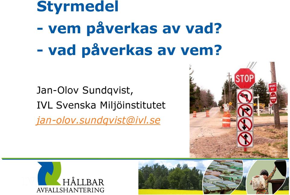 Jan-Olov Sundqvist, IVL Svenska