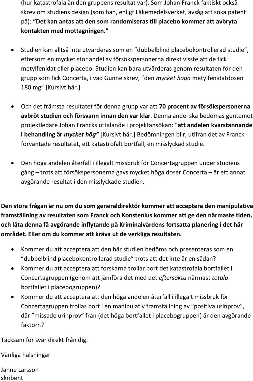 med mottagningen.