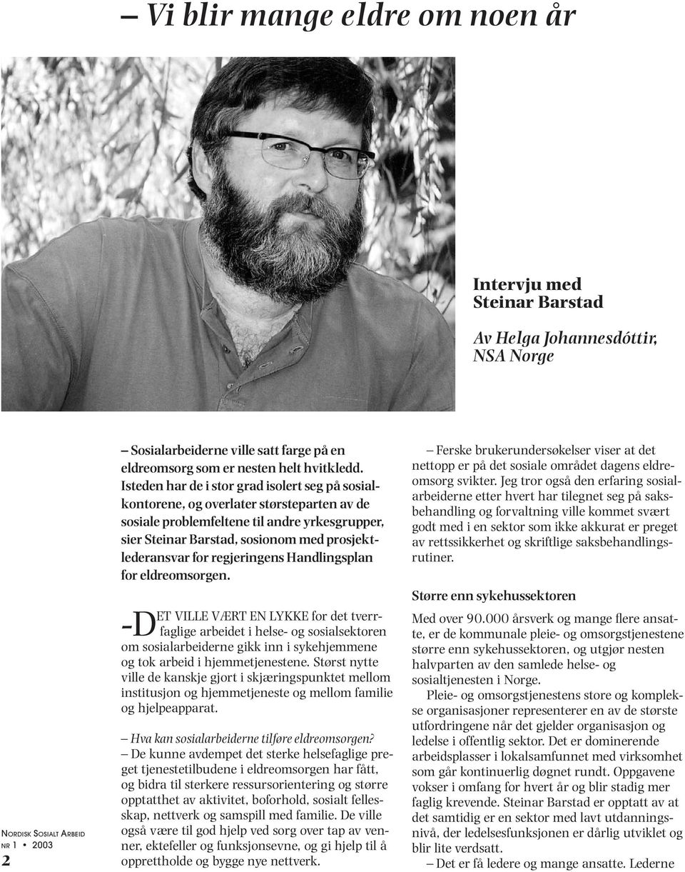 regjeringens Handlingsplan for eldreomsorgen.