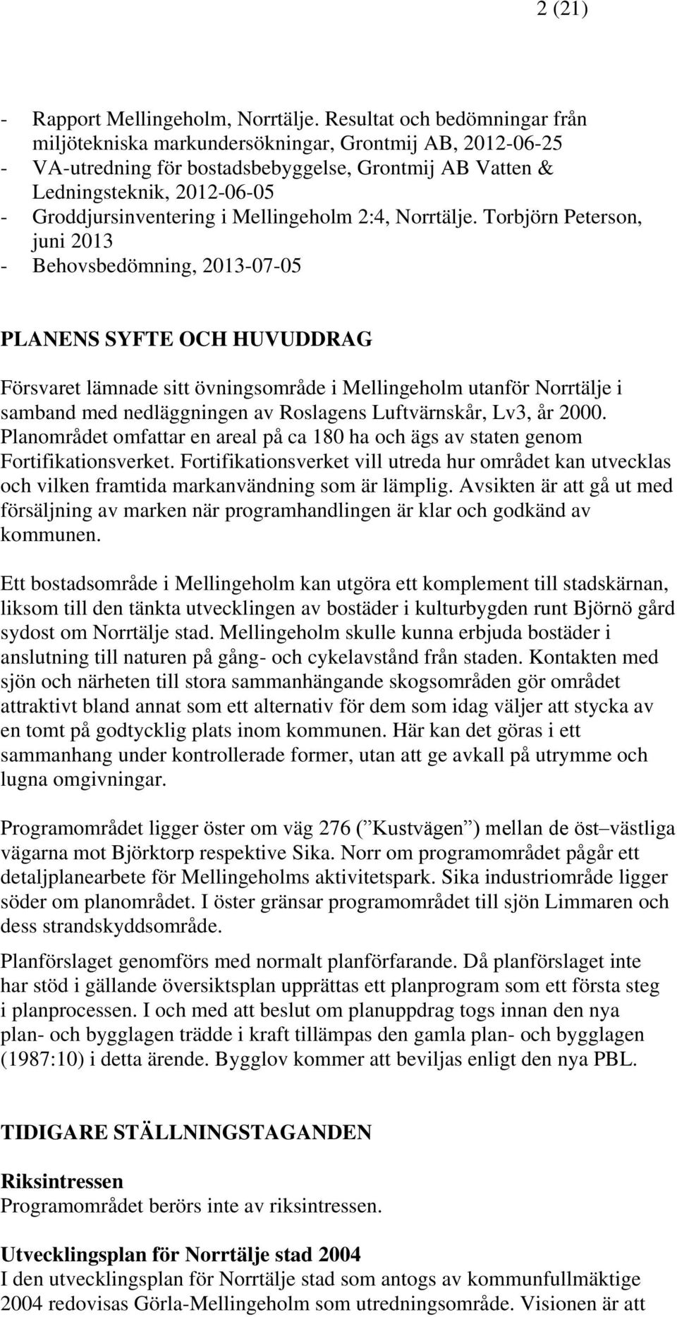 Mellingeholm 2:4, Norrtälje.