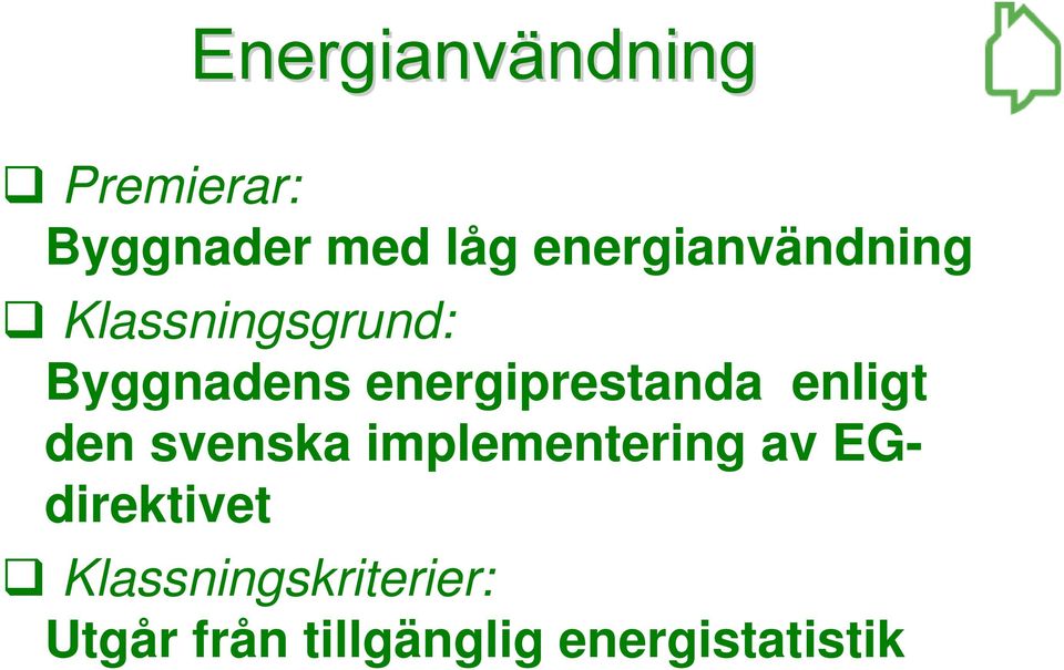 energiprestanda enligt den svenska implementering av