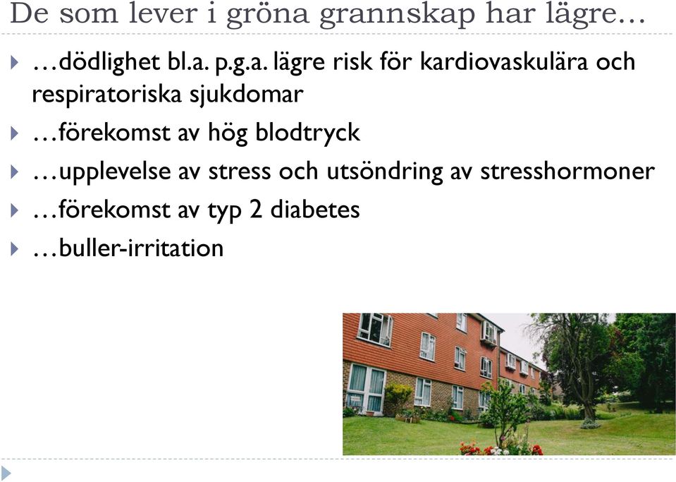 kardiovaskulära och respiratoriska sjukdomar förekomst av hög