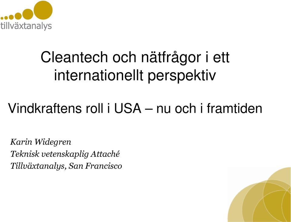 roll i USA nu och i framtiden Karin