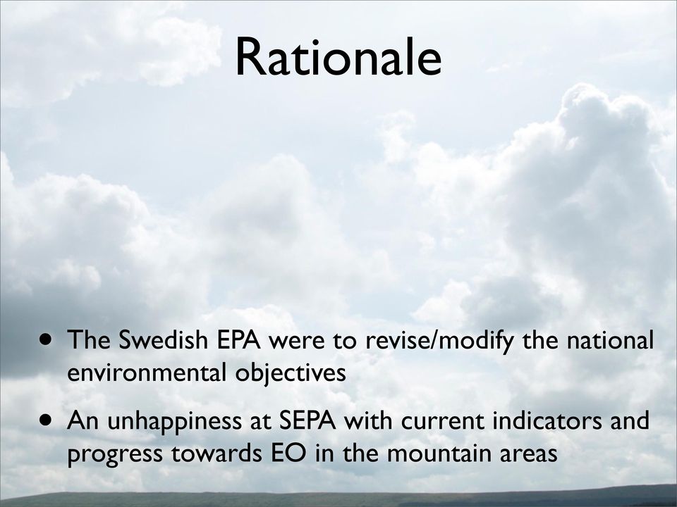 objectives An unhappiness at SEPA with