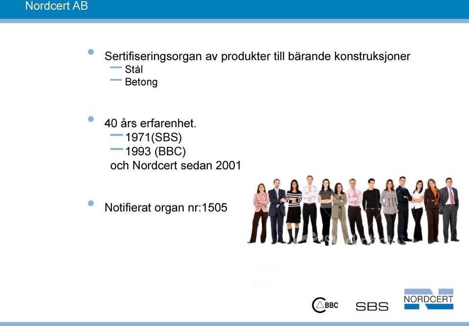 Betong 40 års erfarenhet.