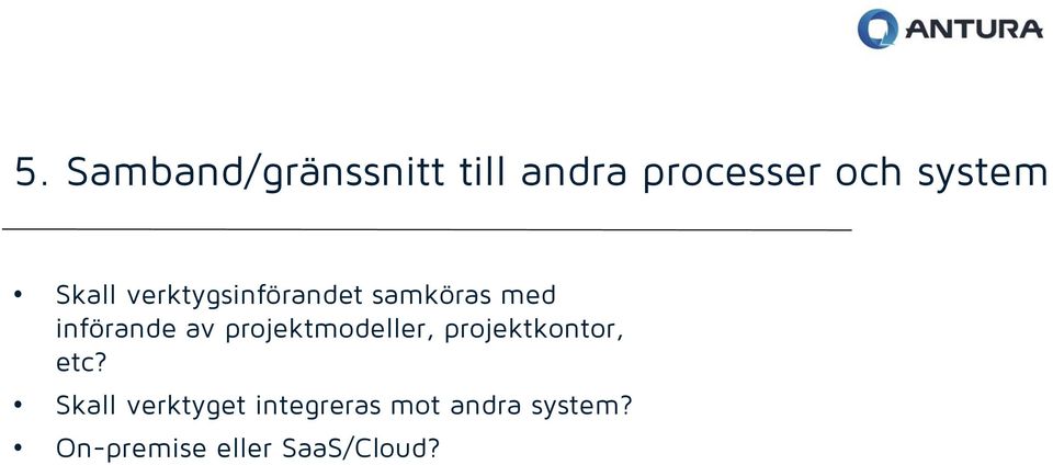 projektmodeller, projektkontor, etc?