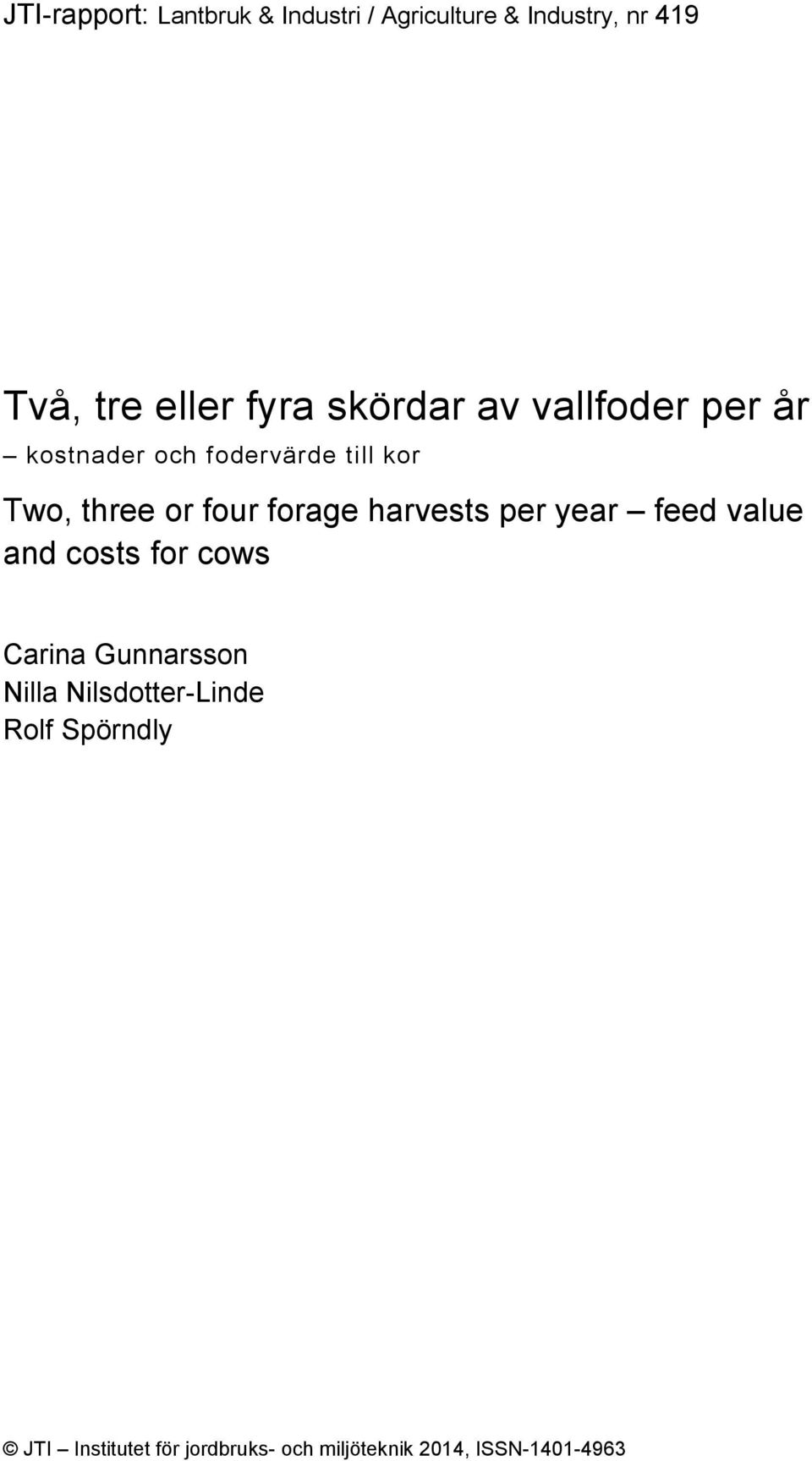 forage harvests per year feed value and costs for cows Carina Gunnarsson Nilla