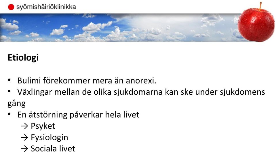 ske under sjukdomens gång En ätstörning