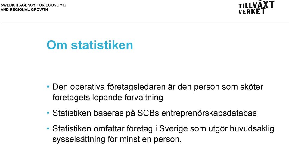 SCBs entreprenörskapsdatabas Statistiken omfattar företag i