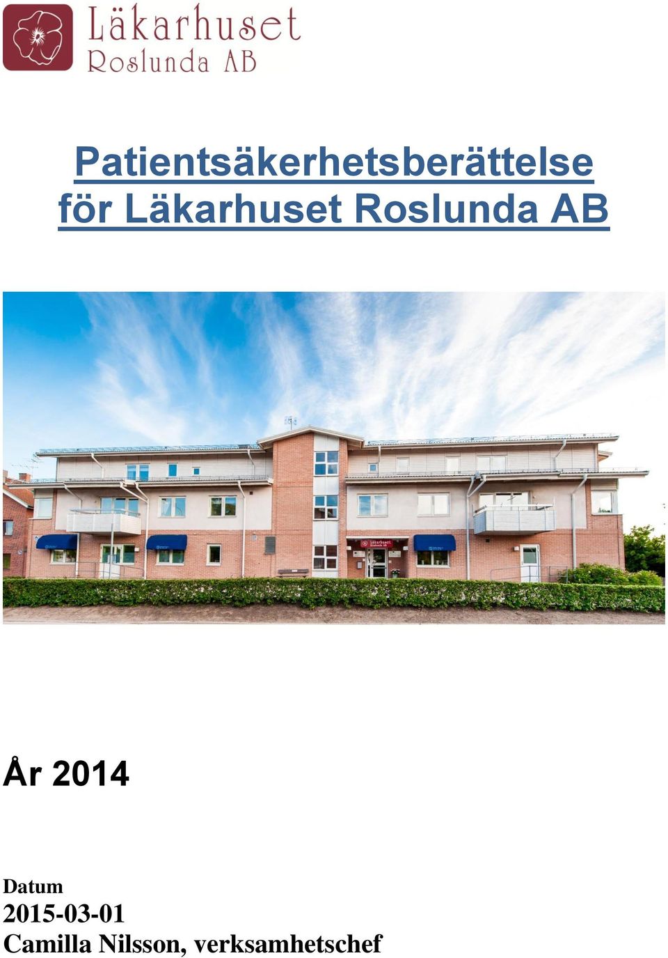 År 2014 Datum 2015-03-01