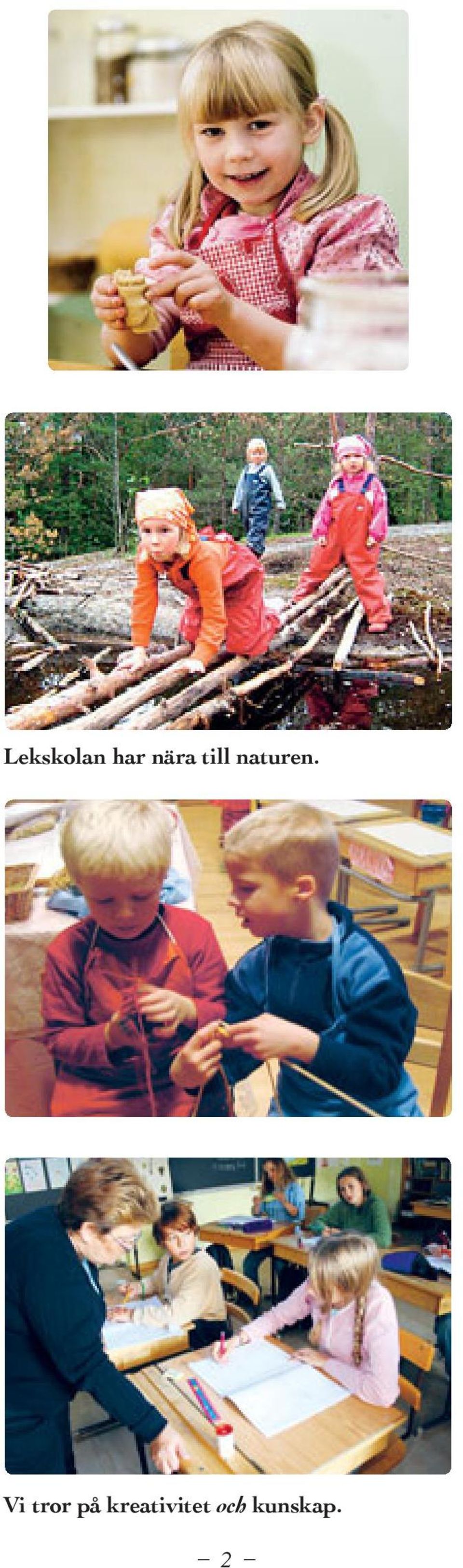 Vi tror på
