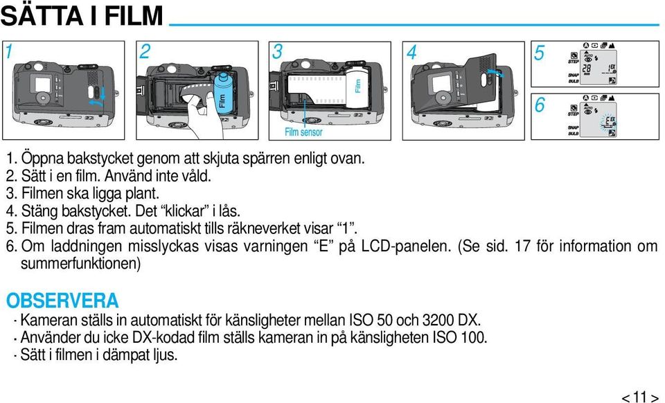 Om laddningen misslyckas visas varningen E på LCD-panelen. (Se sid.