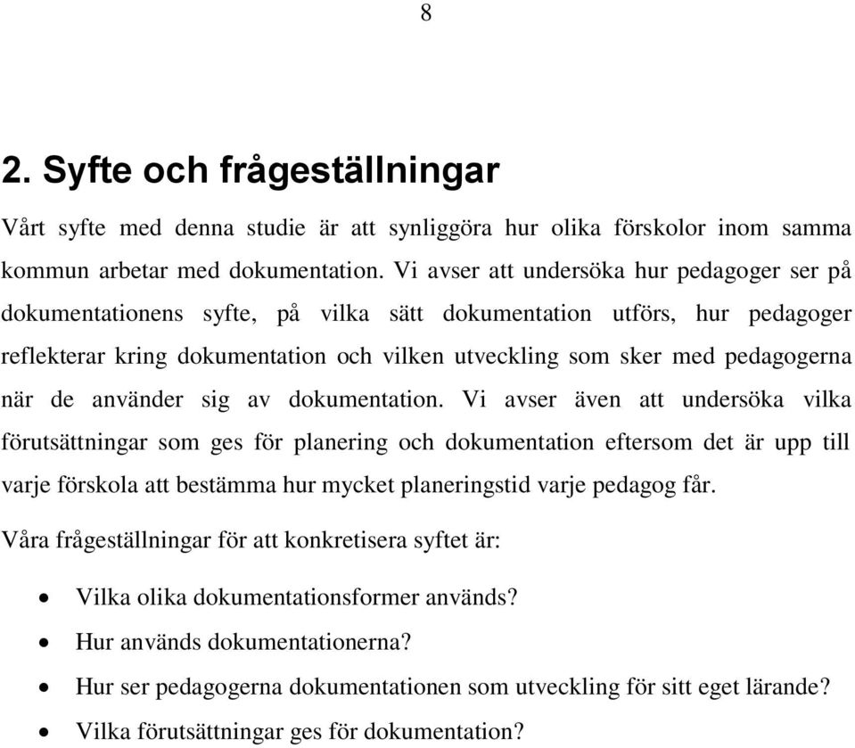 när de använder sig av dokumentation.