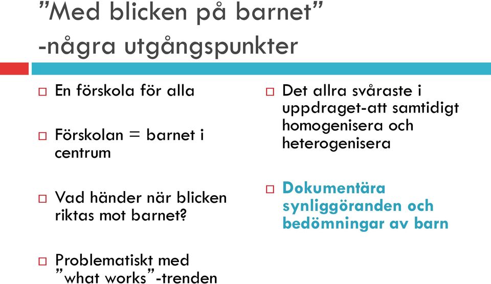 ! Det allra svåraste i uppdraget-att samtidigt homogenisera och