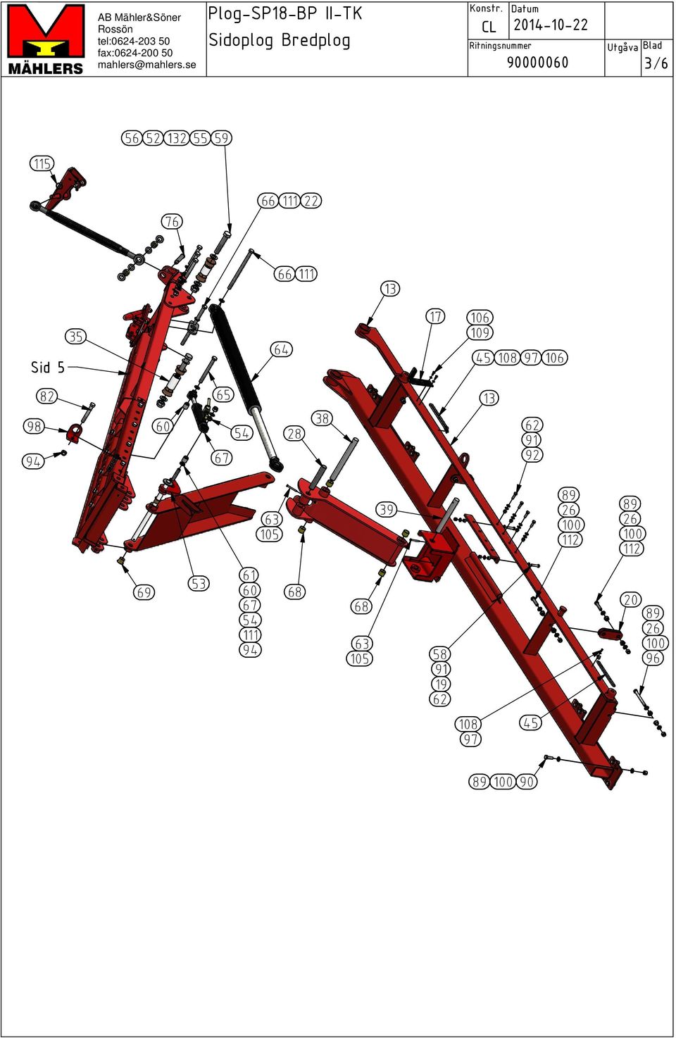 CL Datum Ritningsnummer 2014-10-22 Utgåva Blad 3 6 56 52 132 55 59 115 76 66 111 22 66 111 13