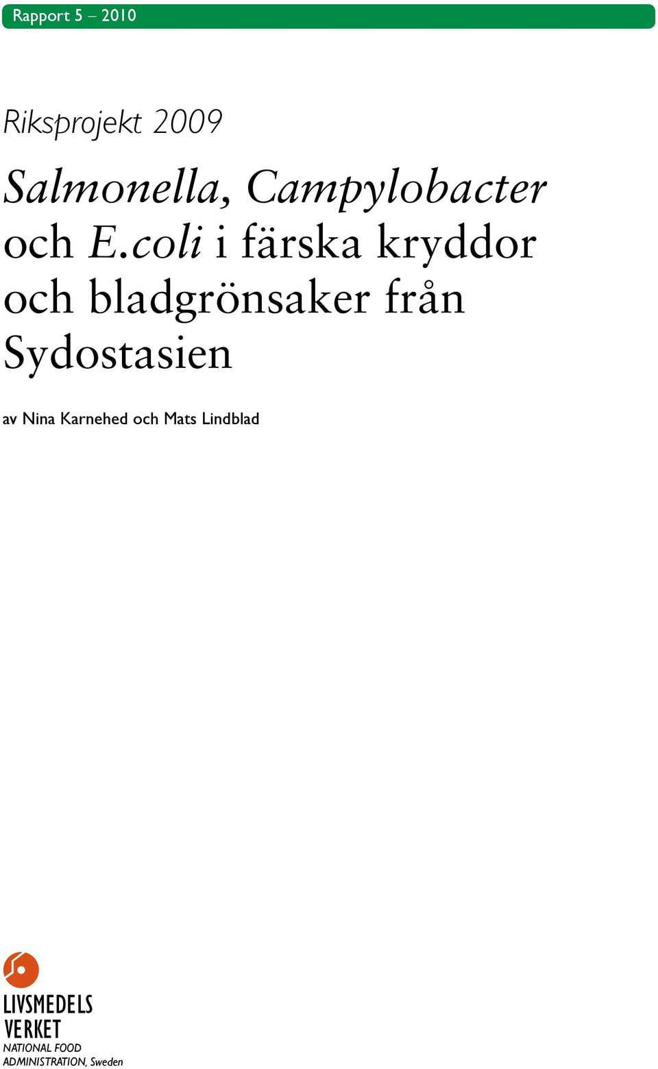 coli i färska kryddor och bladgrönsaker från