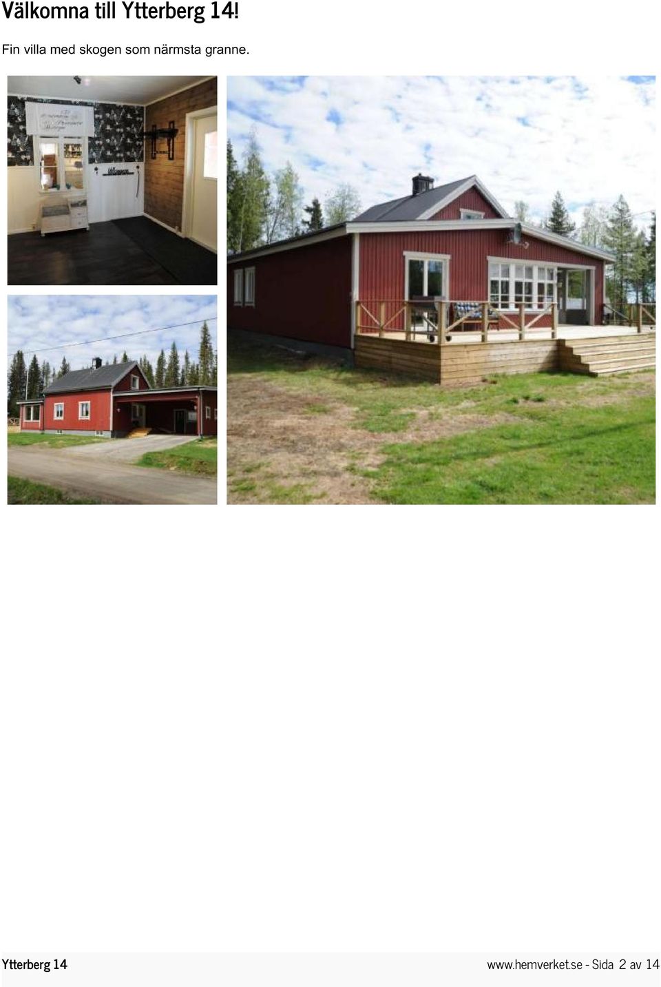 som närmsta granne.