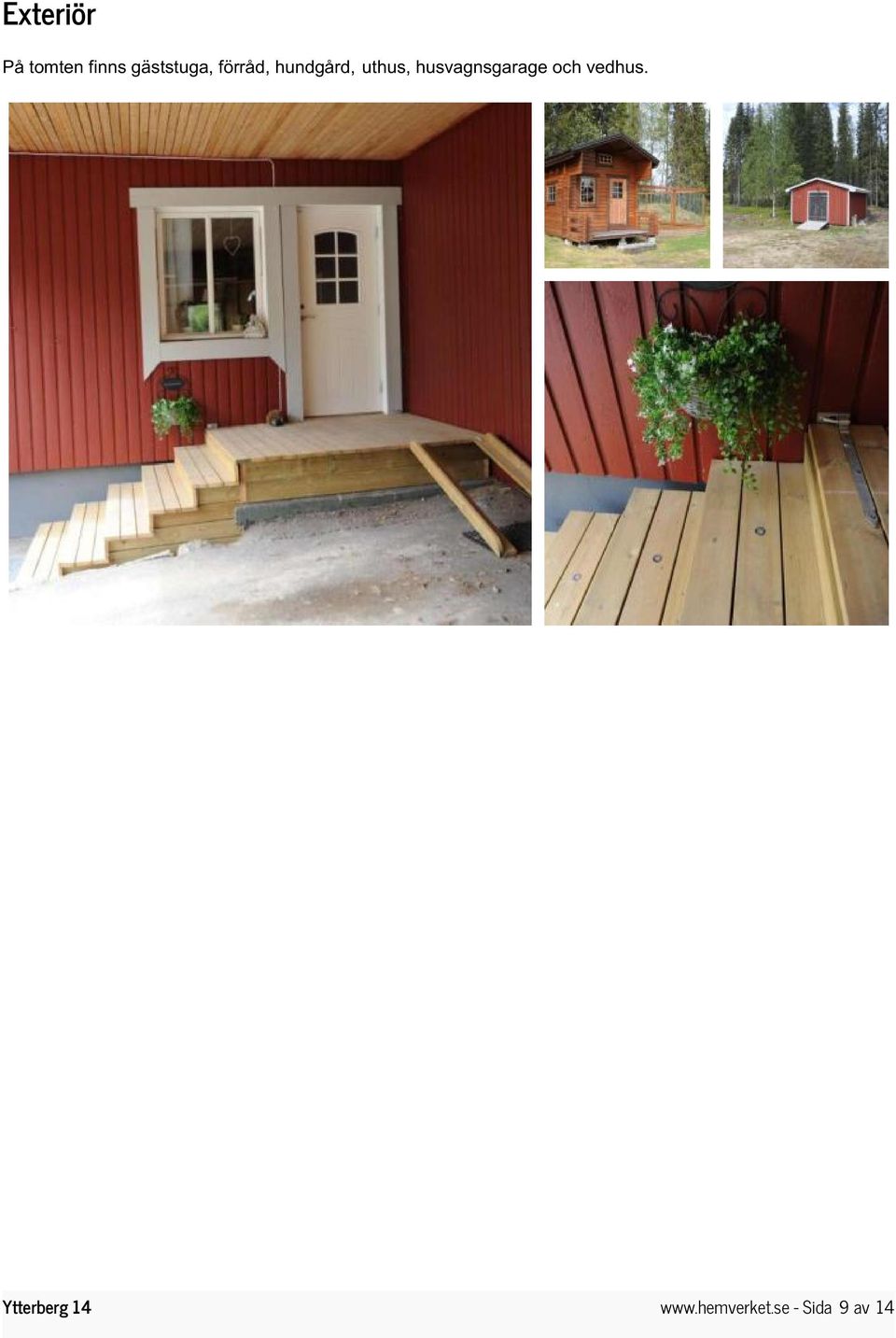 uthus, husvagnsgarage och