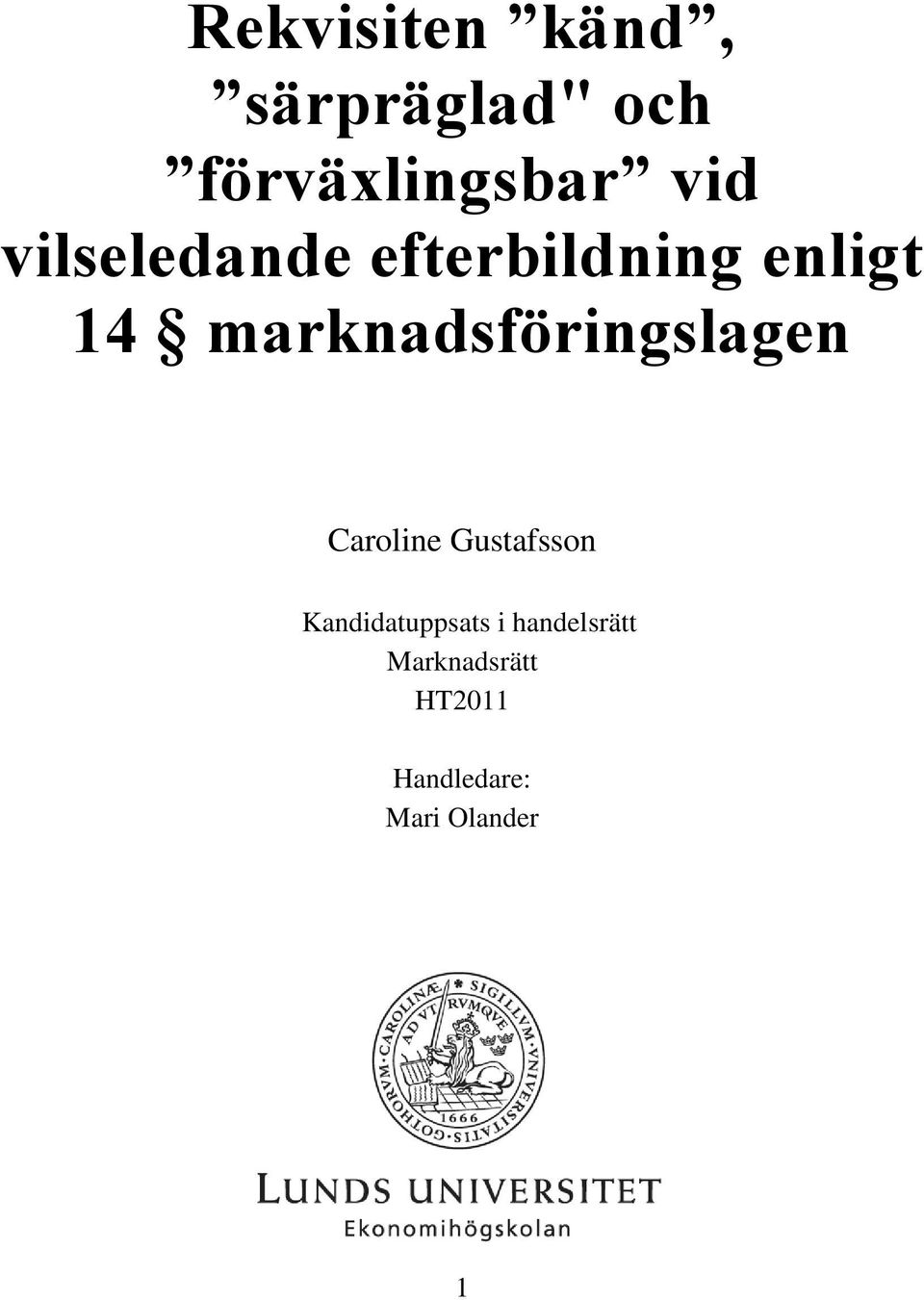 marknadsföringslagen Caroline Gustafsson