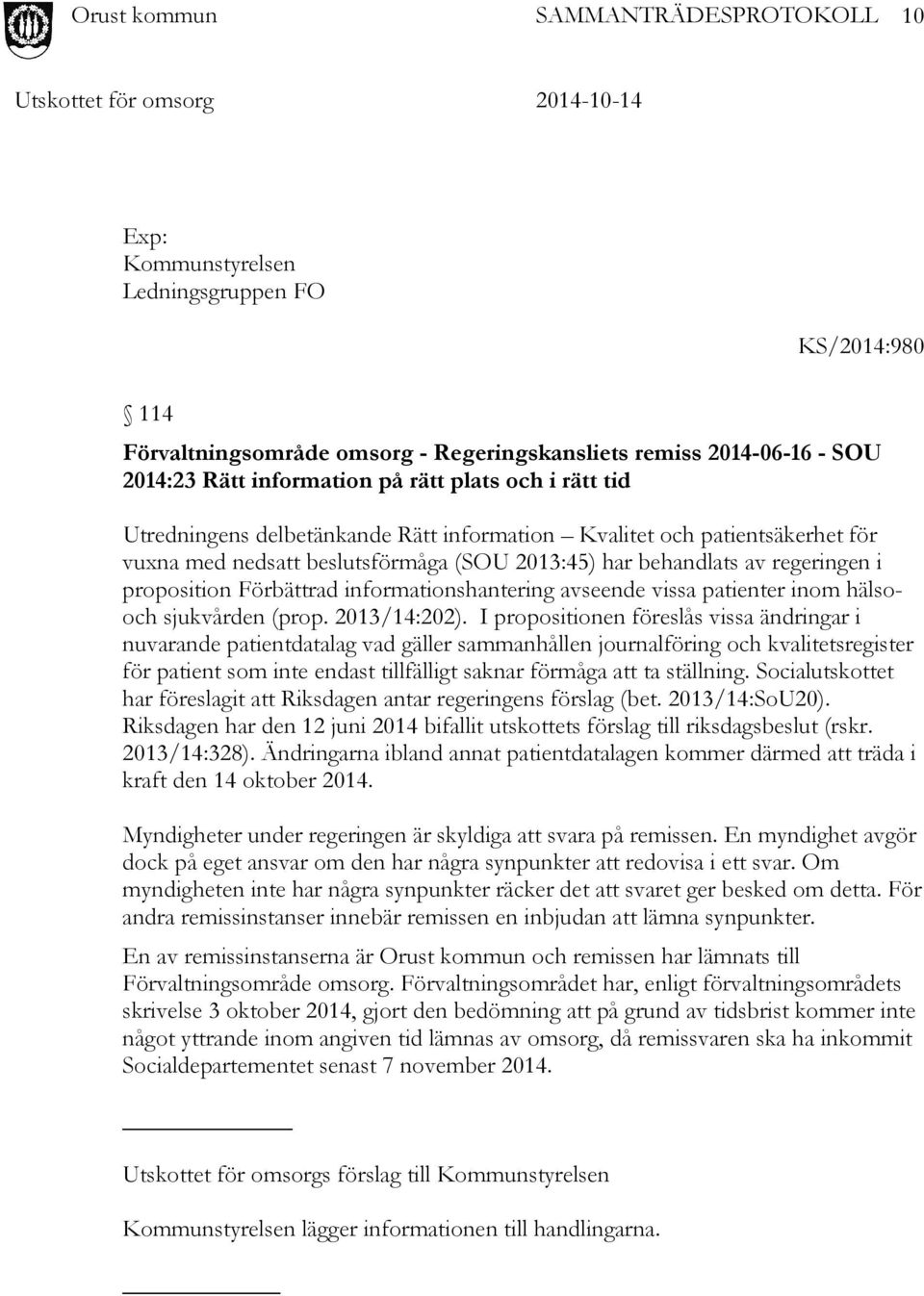 hälsooch sjukvården (prop. 2013/14:202).