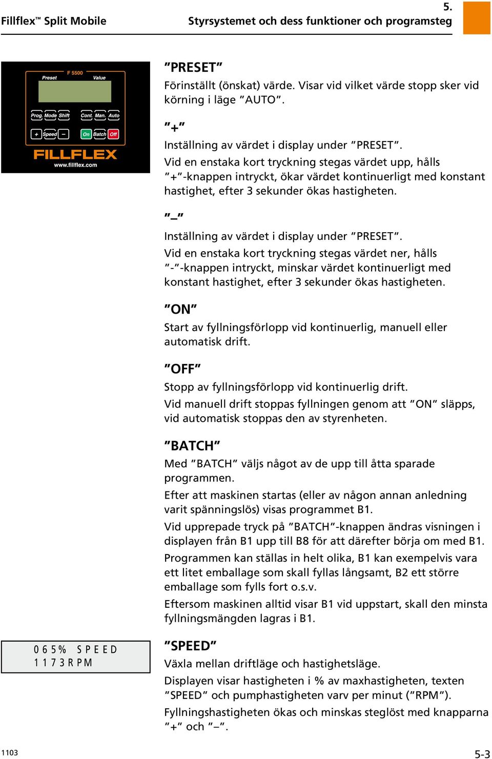 Inställning av värdet i display under PRESET.