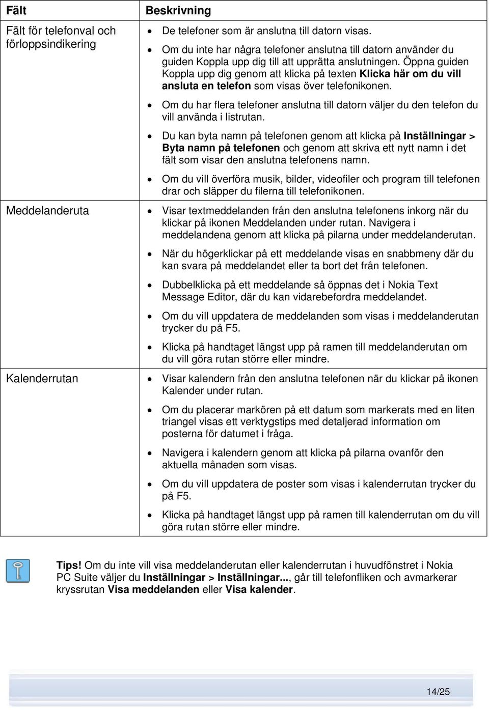 Öppna guiden Koppla upp dig genom att klicka på texten Klicka här om du vill ansluta en telefon som visas över telefonikonen.