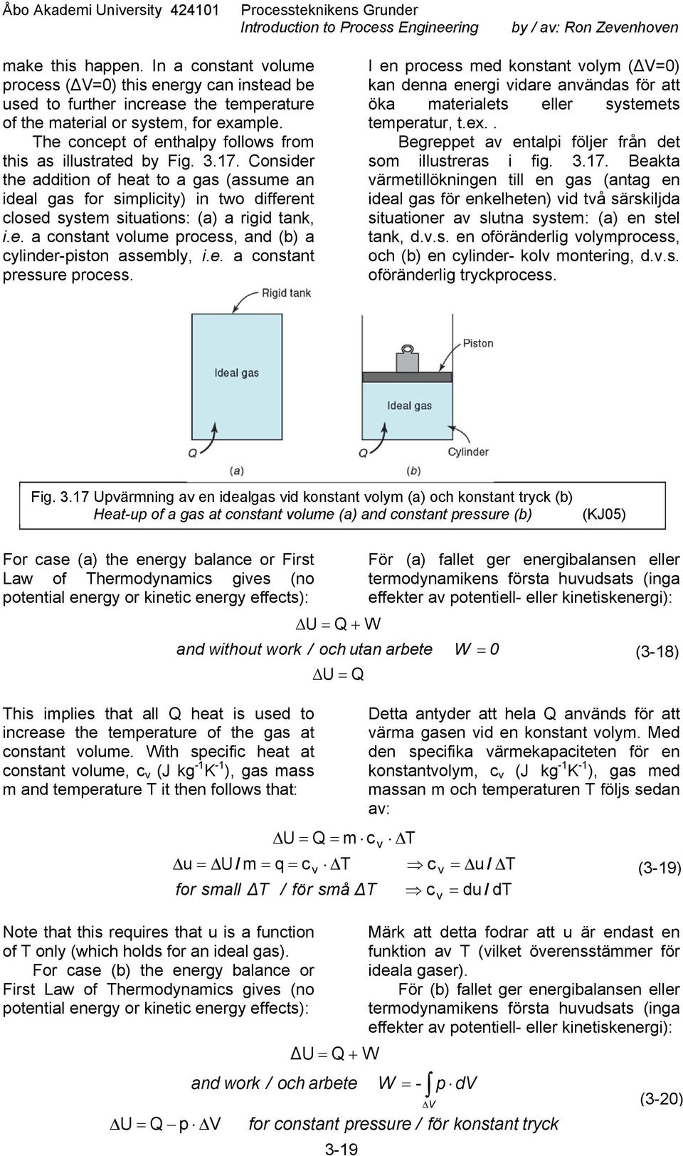 he concet of enthaly follows from this as illustrated by Fig. 3.7.