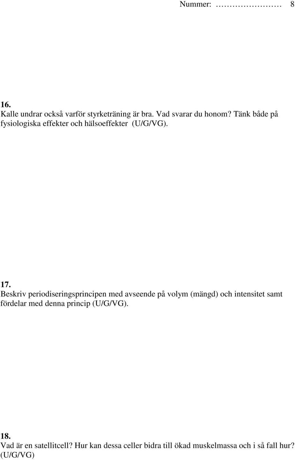 Beskriv periodiseringsprincipen med avseende på volym (mängd) och intensitet samt fördelar