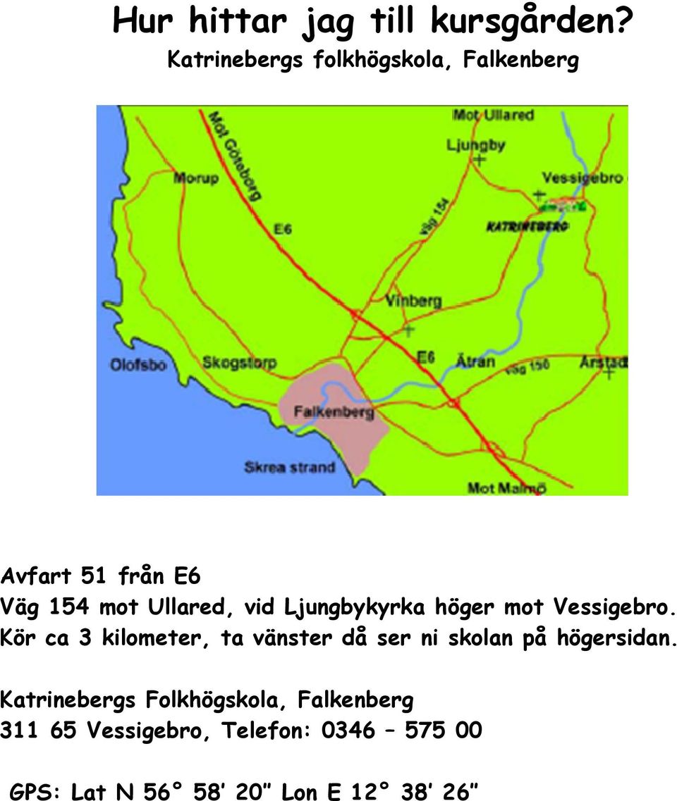 Ljungbykyrka höger mot Vessigebro.