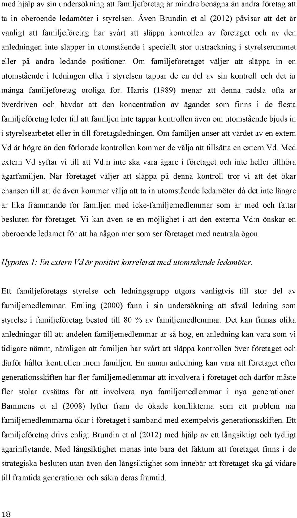 styrelserummet eller på andra ledande positioner.
