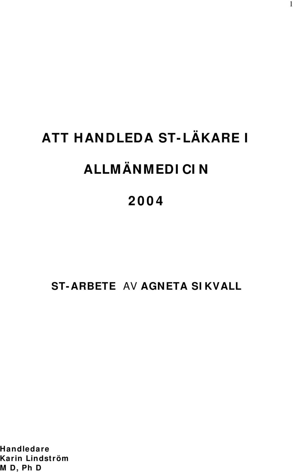 ST-ARBETE AV AGNETA SIKVALL