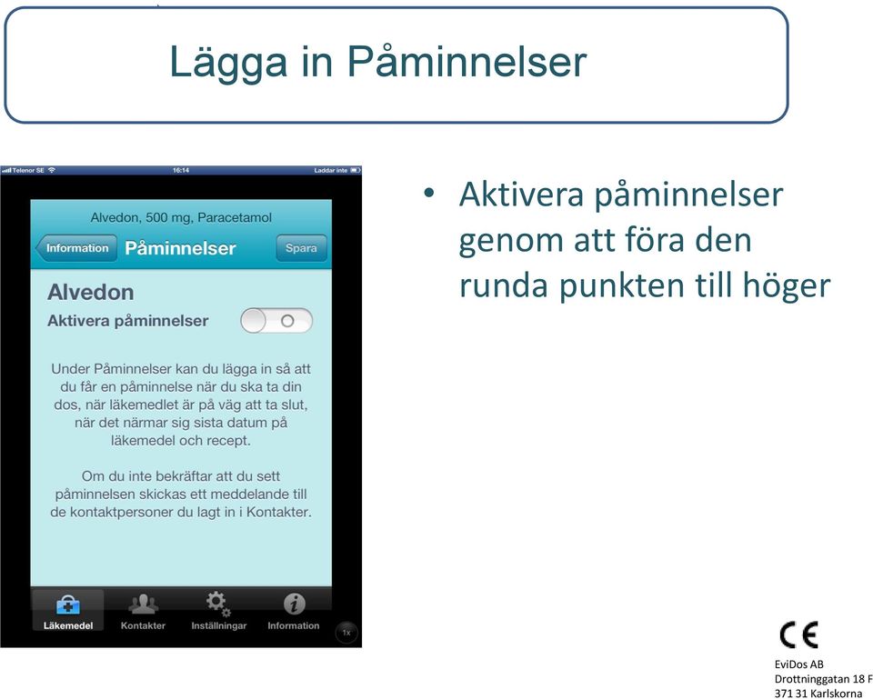 genom att föra den