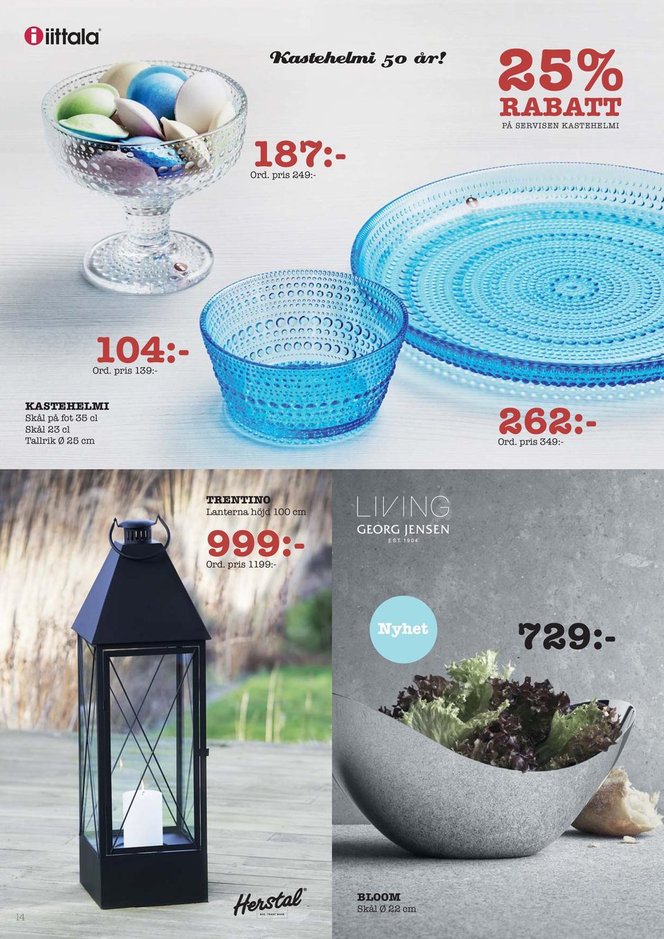 Ord. pris 139:- KASTEHELMI Skål på fot 35 cl Skål 23