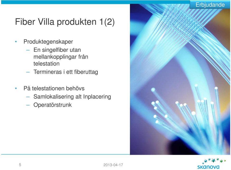 mellankopplingar från telestation Termineras i ett