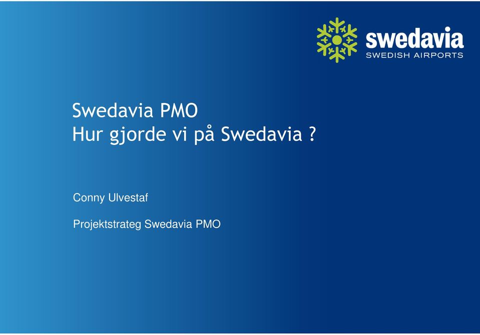 Swedavia?