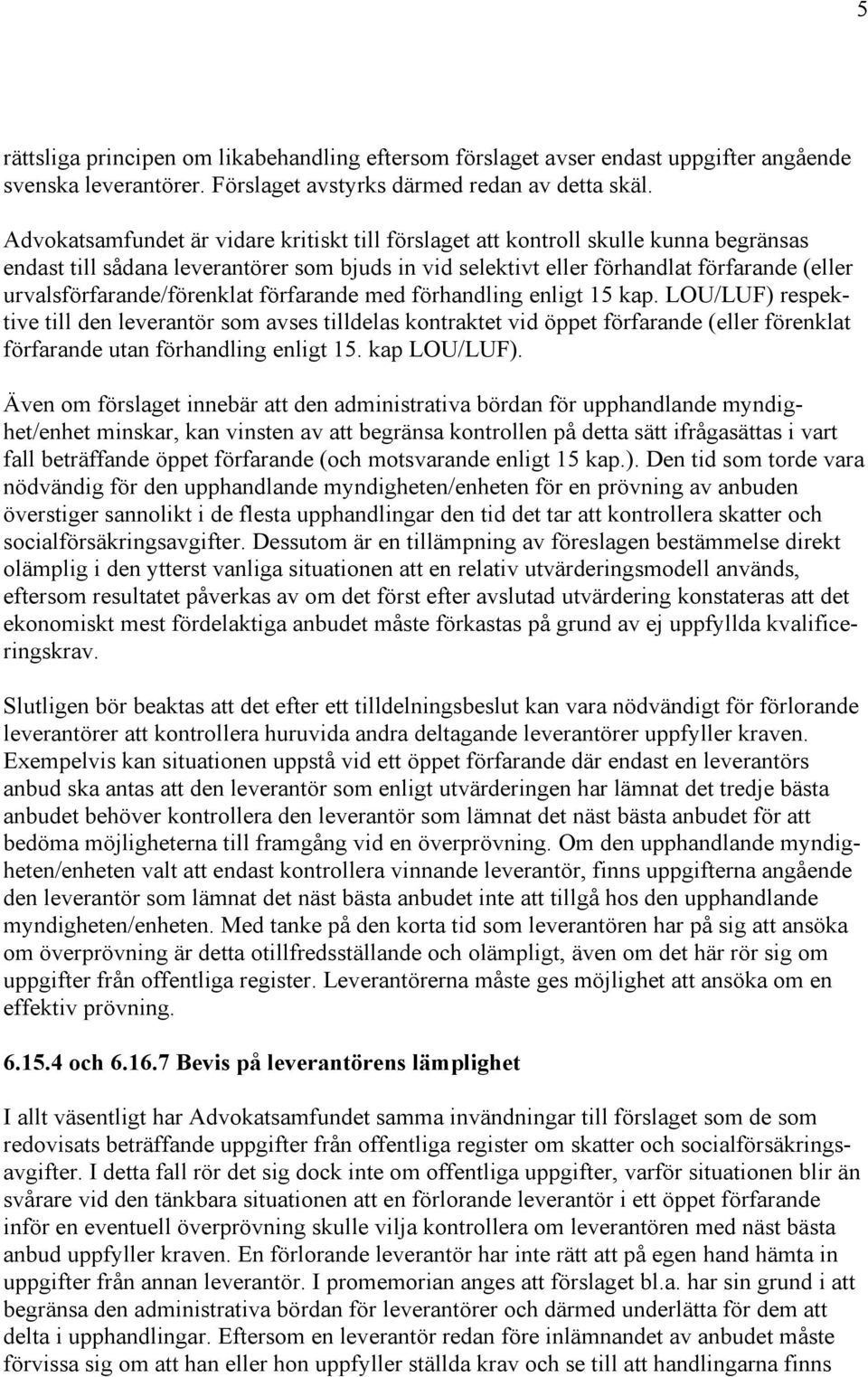 urvalsförfarande/förenklat förfarande med förhandling enligt 15 kap.