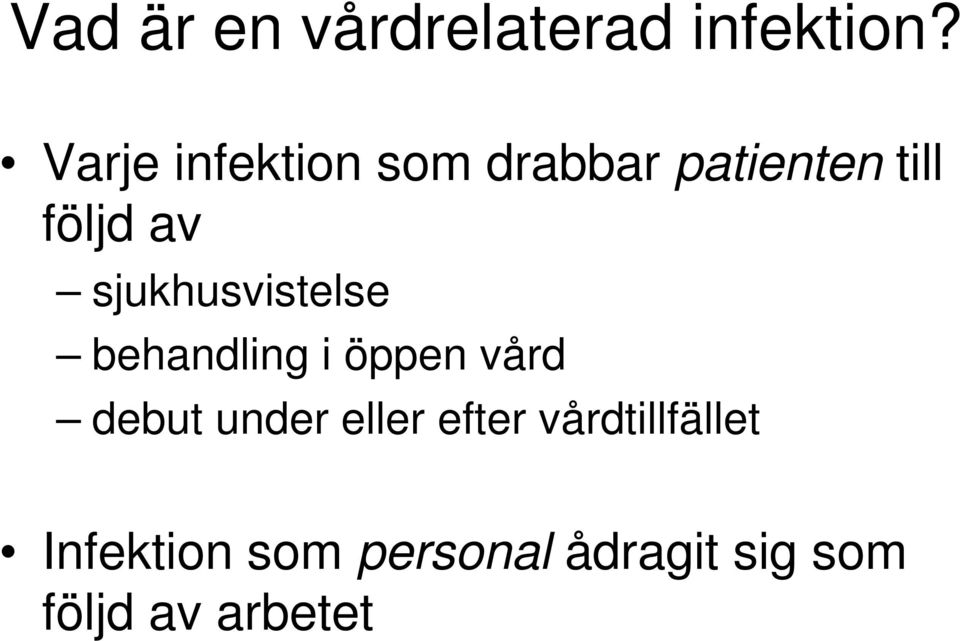 sjukhusvistelse behandling i öppen vård debut under