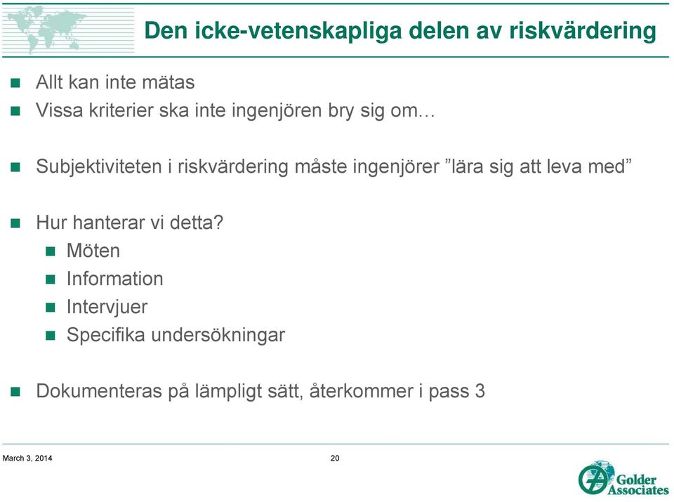 lära sig att leva med Hur hanterar vi detta?