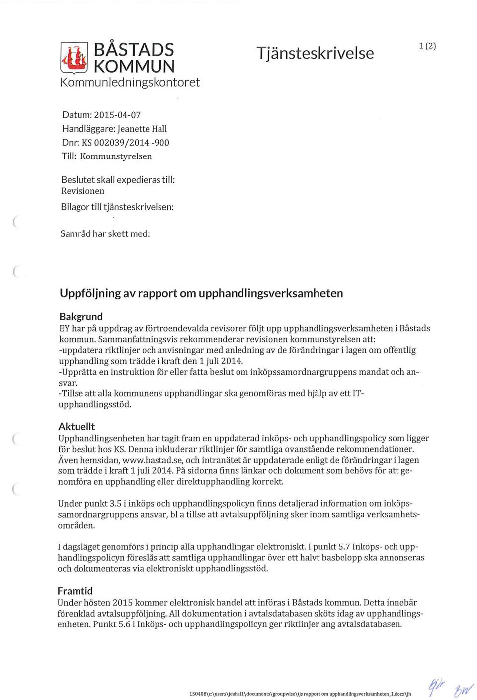 upphandlingsverksamheten i Båstads kommun.