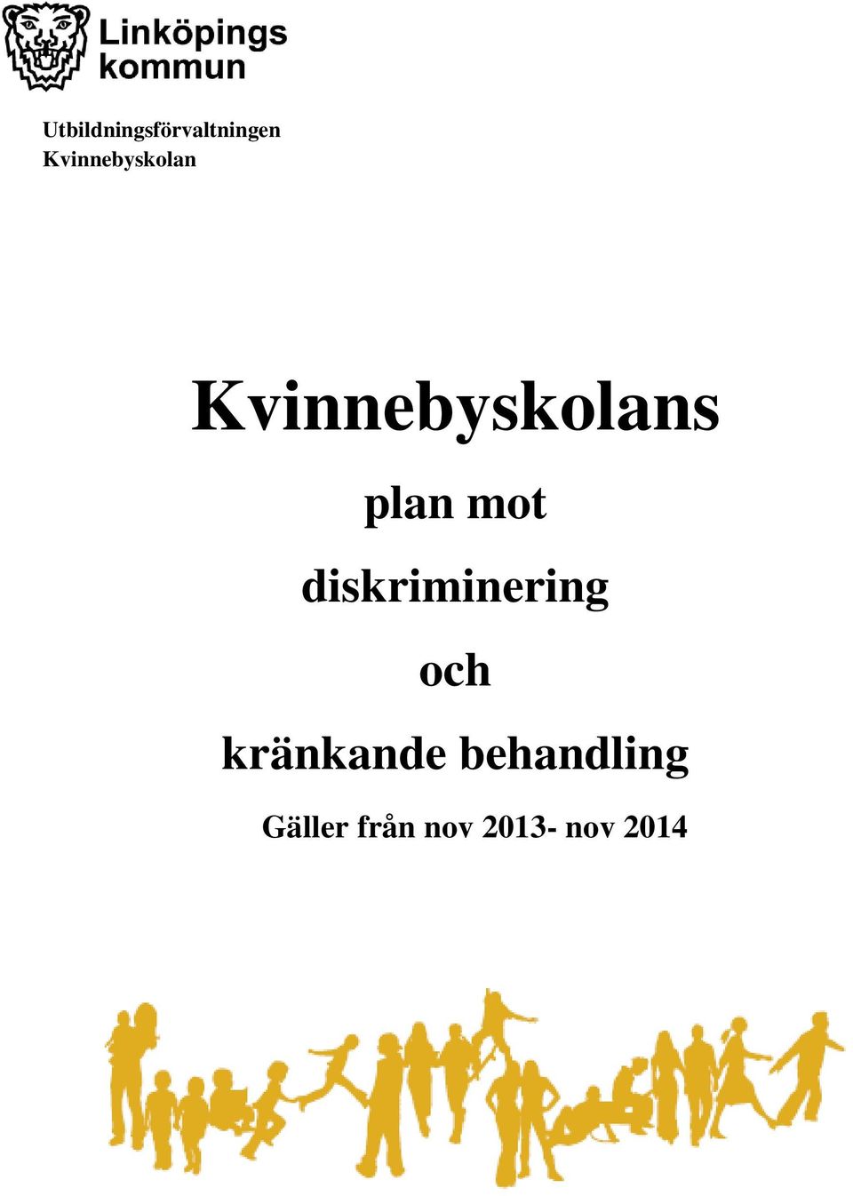 kränkande behandling