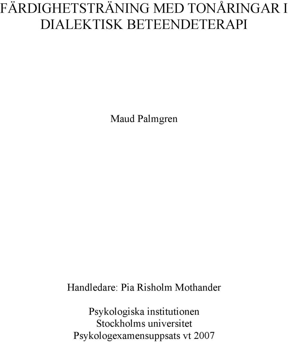 Risholm Mothander Psykologiska institutionen