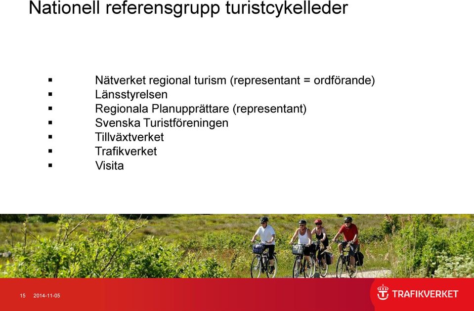 Länsstyrelsen Regionala Planupprättare (representant)