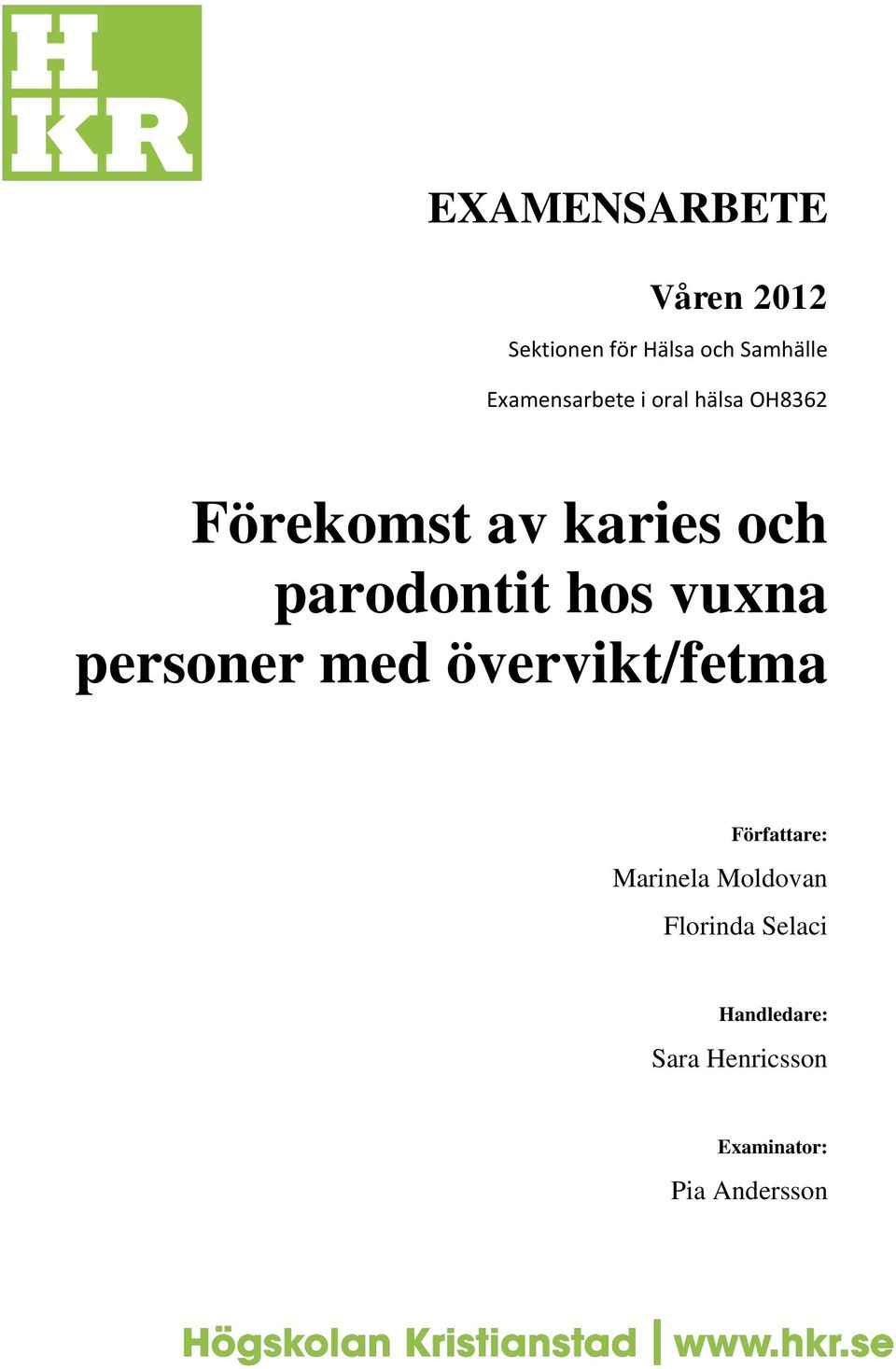 parodontit hos vuxna personer med övervikt/fetma Författare: