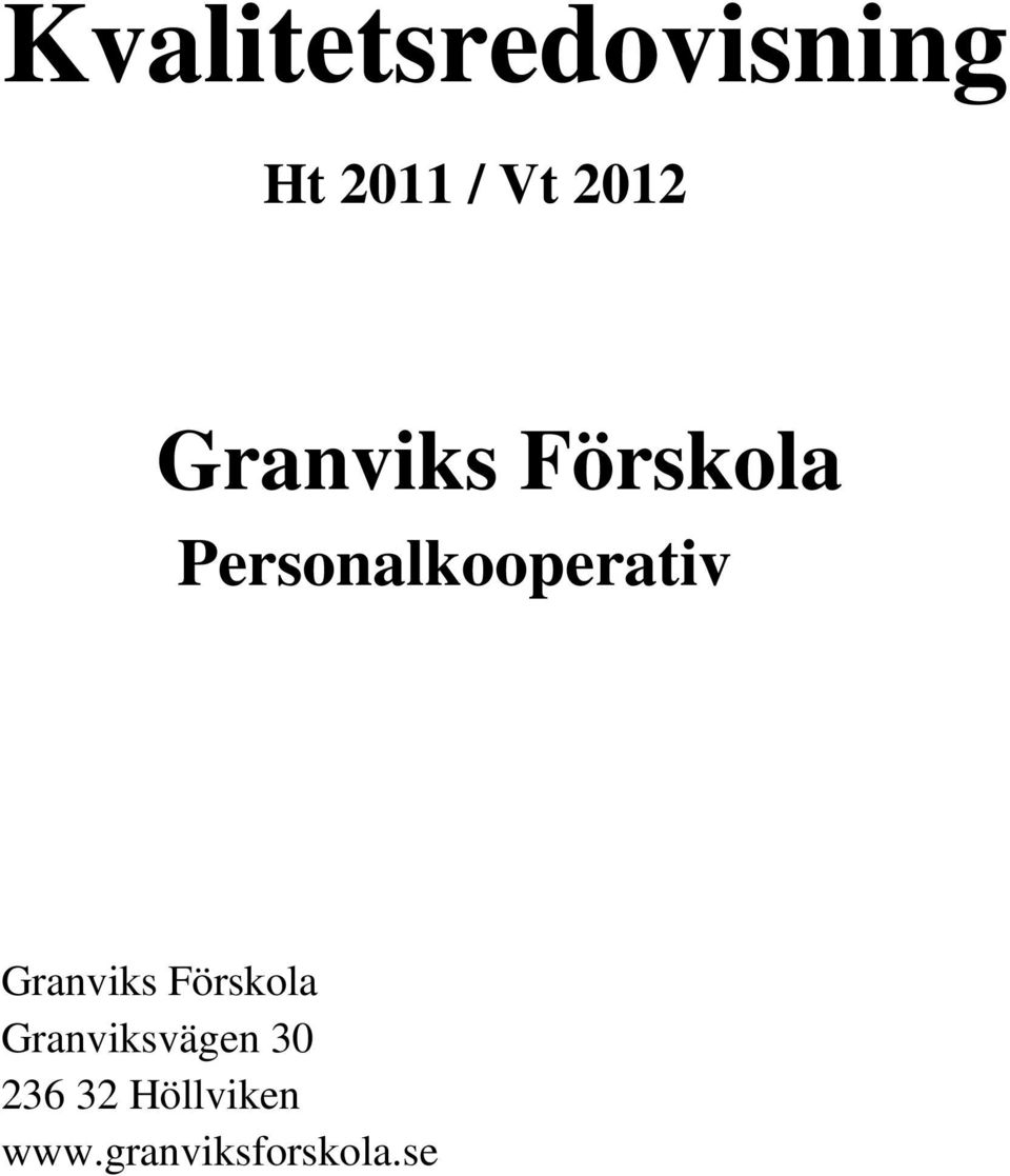Personalkooperativ Granviks Förskola