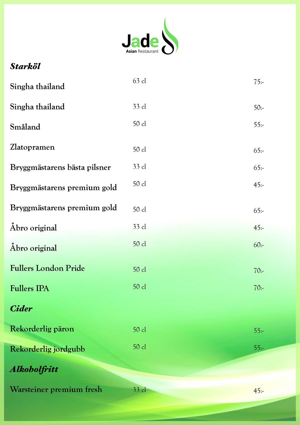 London Pride Fullers IPA Cider Rekorderlig päron Rekorderlig jordgubb Alkoholfritt Warsteiner