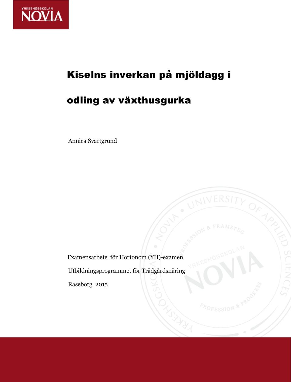 Examensarbete för Hortonom (YH)-examen
