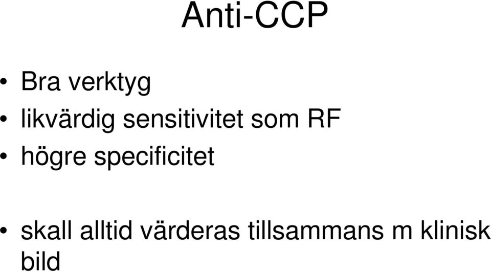 högre specificitet skall