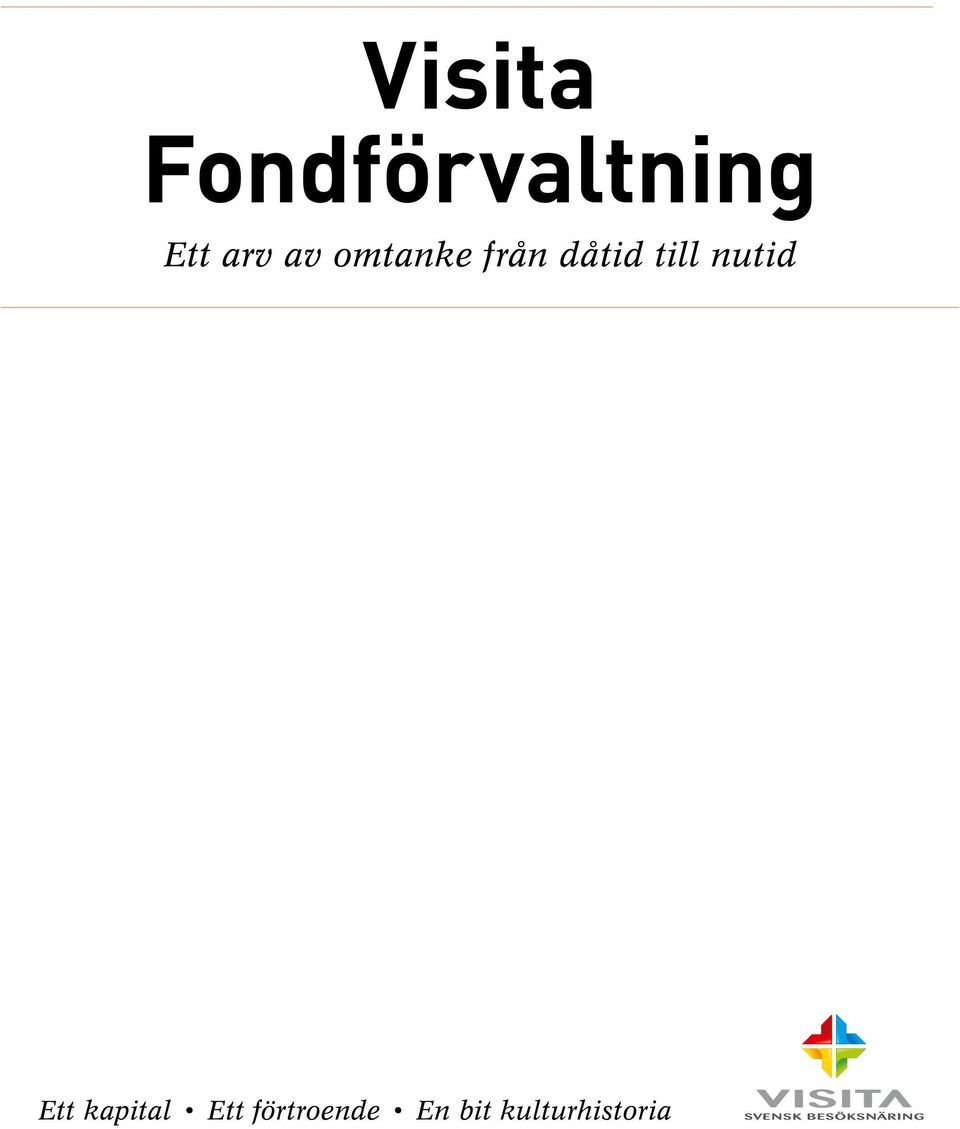 till nutid Ett kapital Ett