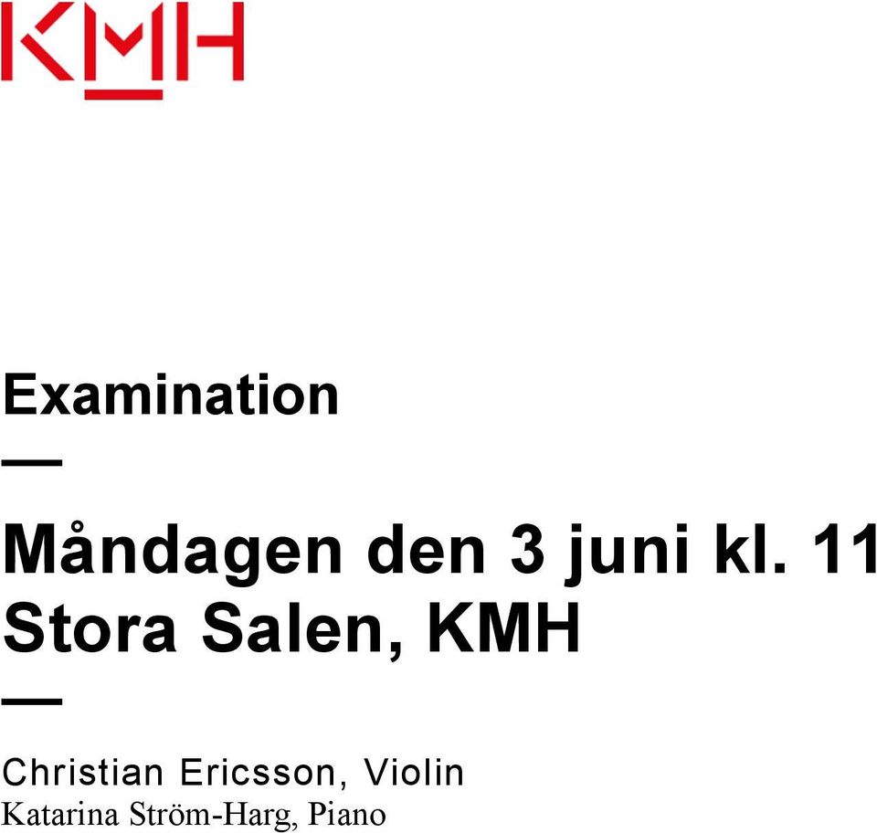 11 Stora Salen, KMH