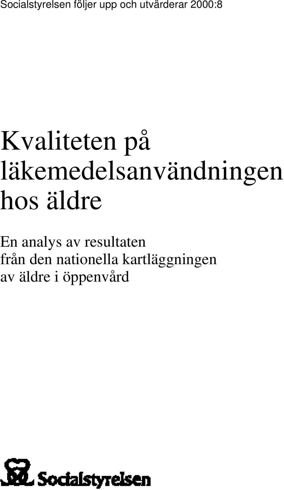 hos äldre En analys av resultaten från den